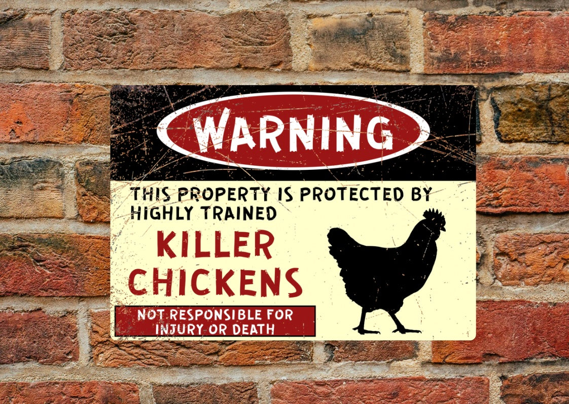 Warning - This property is protected by highly trained killer chickens - A4 Aluminium sign