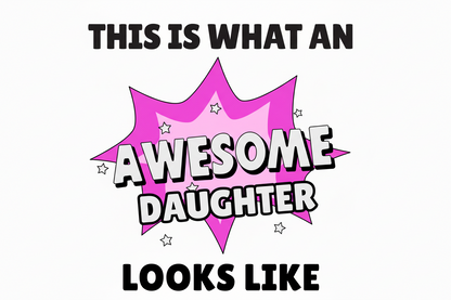 Awesome Daughter Mug Gift with bold pink comic-style design and text 'This is what an awesome daughter looks like'. Ideal 11oz ceramic mug.