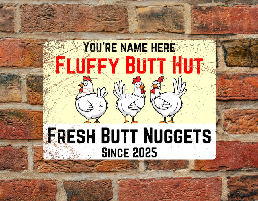 Personalised Chicken coop sign - Fluffy Butt Hut - A4 Aluminium sign