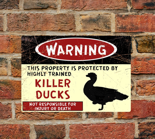 Warning - This property is protected by highly trained killer ducks - A4 Aluminium sign