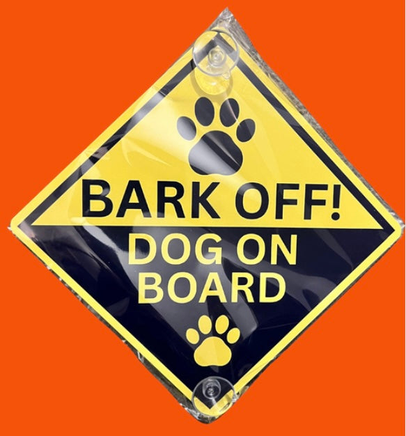 Aluminium car window sign reading 'Bark Off! Dog on Board' with paw print graphics. Ideal for pet owners seeking durable vehicle decor.