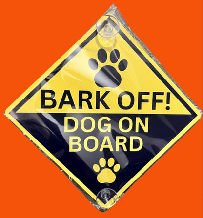 Aluminium car window sign reading 'Bark Off! Dog on Board' with paw print graphics. Ideal for pet owners seeking durable vehicle decor.