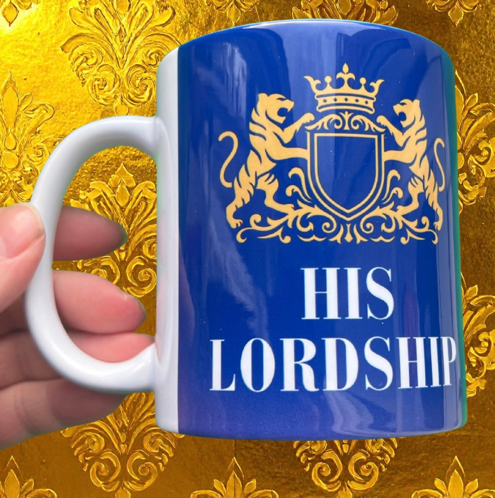 Royal Ceramic Mug with 'His Lordship' design in royal blue, gold crest, and white text. Durable 11oz mug ideal for stylish sipping or gifting.