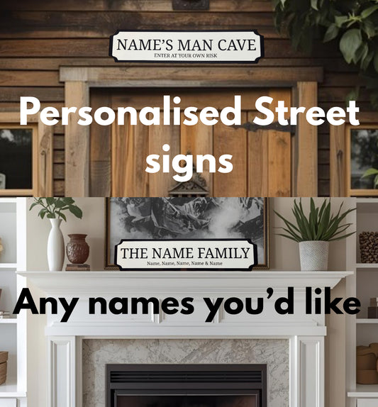 Personalised Street signs - Any name