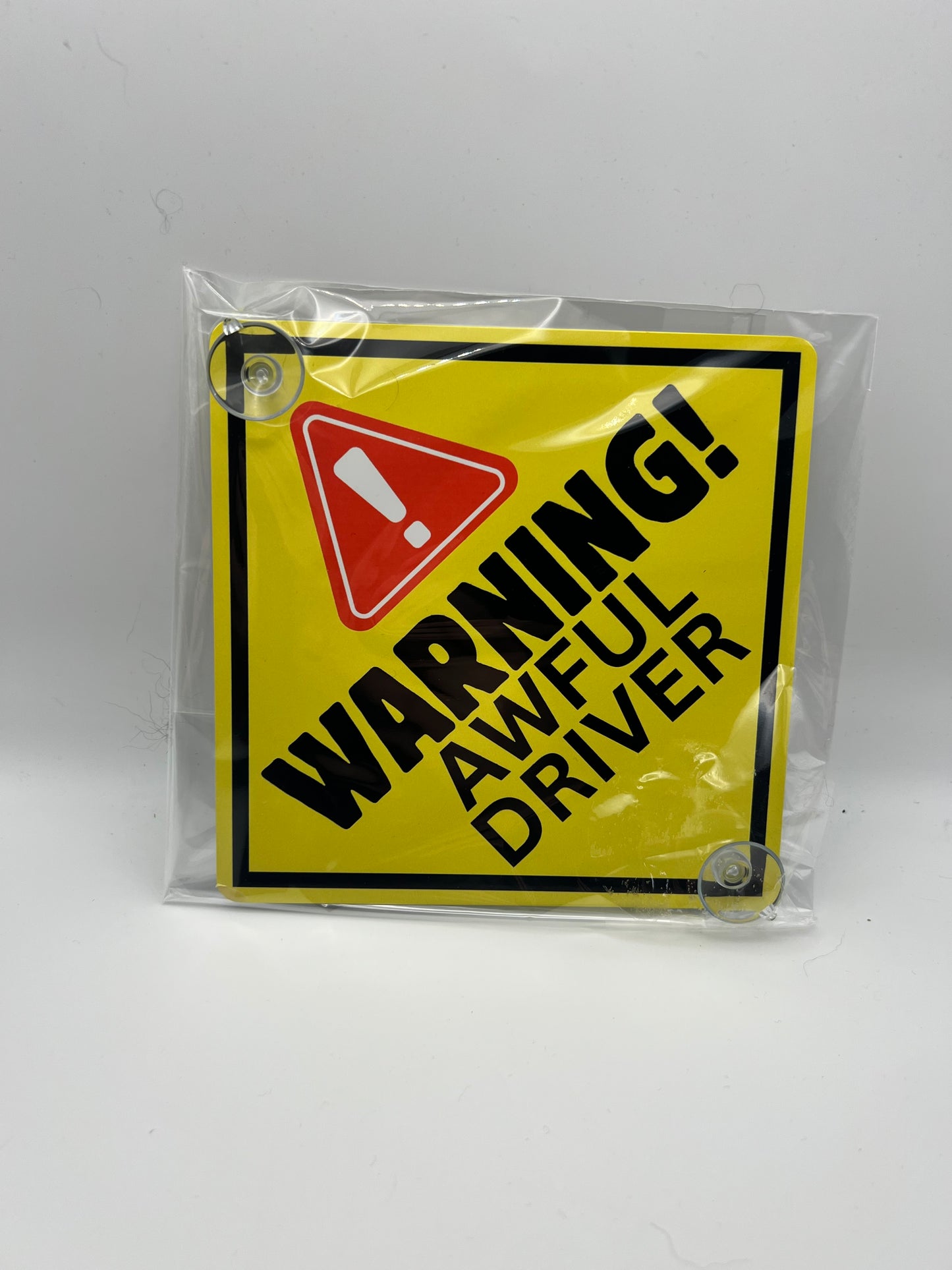 Warning! Awful Driver Vehicle Sign