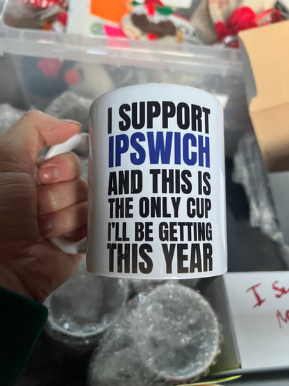 “I Support Ipswich” Funny Football Fan Mug